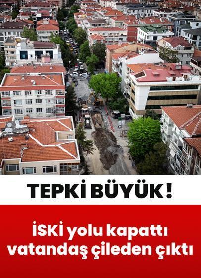 İstanbul'da İSKİ yolu kapattı, vatandaş çileden çıktı