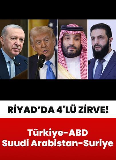 Riyad'da 4'lü zirve! Erdoğan-Trump-Selman-Şara... "Yaptırımların kaldırılması tarihi karar"