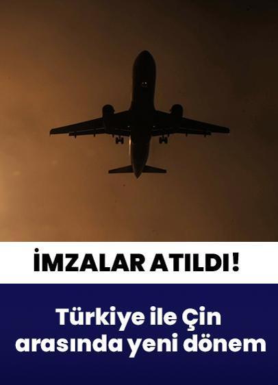 Türkiye ile Çin hava ulaşımında yeni dönem! İmzalar atıldı
