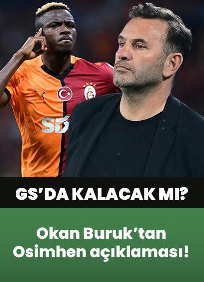 Okan Buruk'tan Victor Osimhen açıklaması! Galatasaray'da kalacak mı?