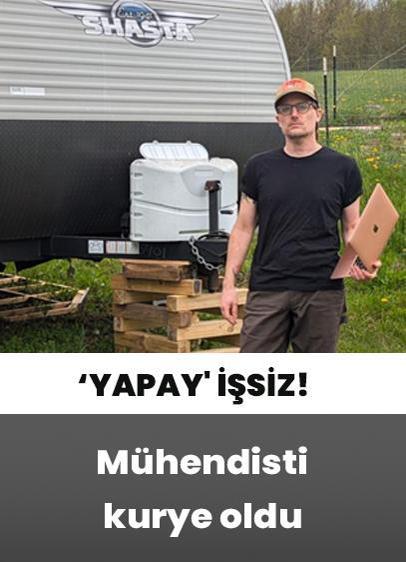 ‘Yapay' işsiz! Mühendisti kurye oldu