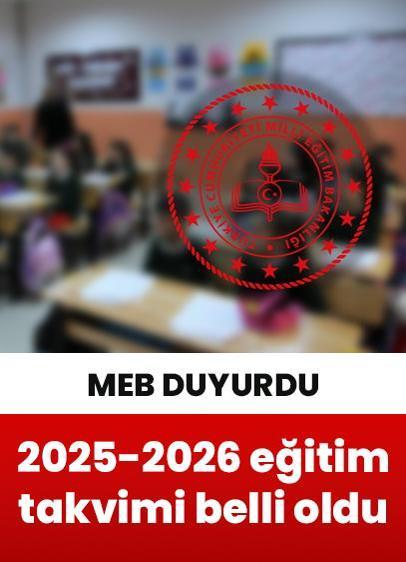 MEB, 2025-2026 eğitim yılı takvimini açıkladı!