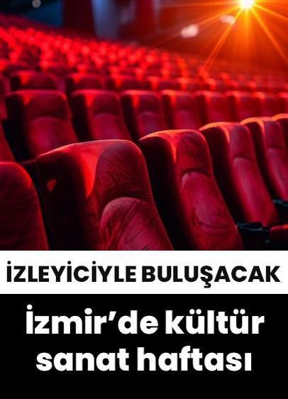 İzmir'de bu hafta birçok sanat etkinliği sanatseverlerle buluşacak!