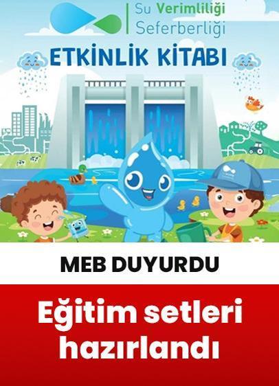 MEB, "Su Verimliliği Eğitim Setleri"nin hazırlandığını duyurdu!