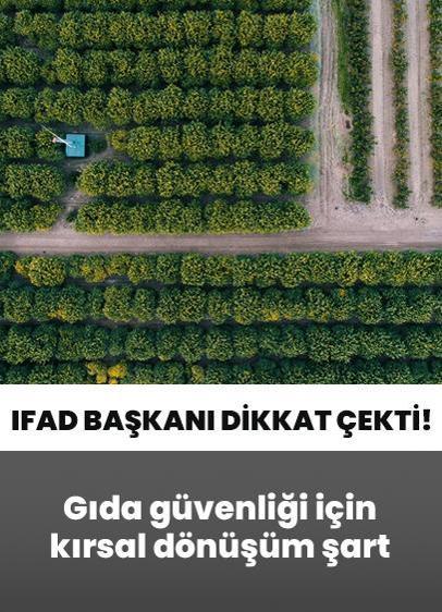 Güncel gelişmeler ışığında dikkat çekti! Gıda güvenliği için kırsal dönüşüm şart