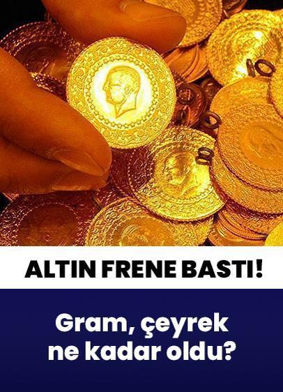 Altın frene bastı! Gram altın, çeyrek altın ne kadar oldu? 22 Mayıs Perşembe son dakika altın fiyatları