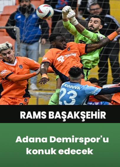 RAMS Başakşehir, Adana Demirspor'u evinde konuk edecek