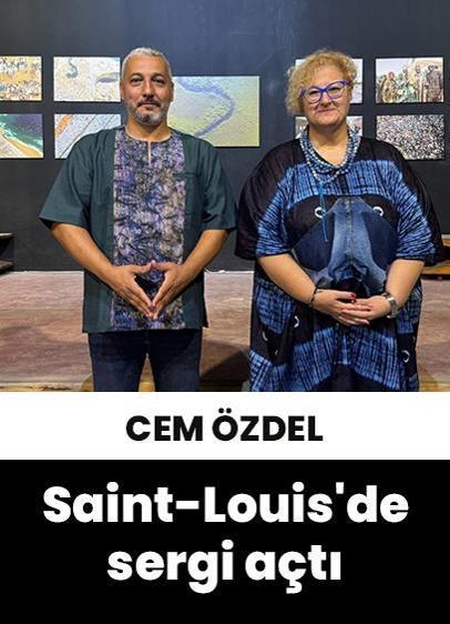 Foto muhabiri Cem Özdel, Saint-Louis'de fotoğraf sergisi açtı!