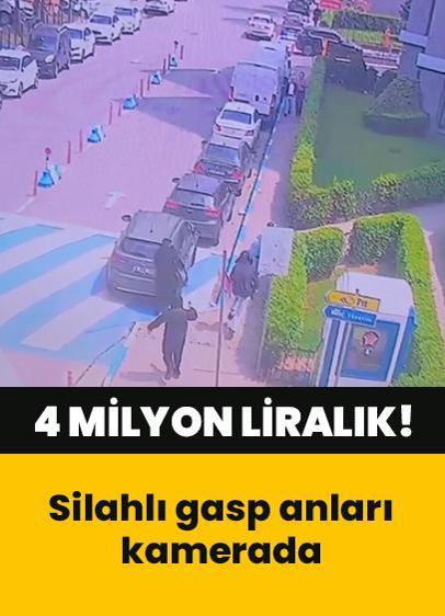 4 milyon liralık silahlı gasp anları kamerada!