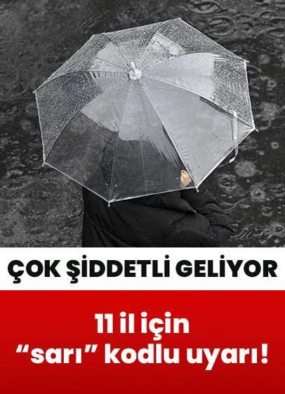 Meteorolojiden 11 il için sarı kodlu uyarı!
