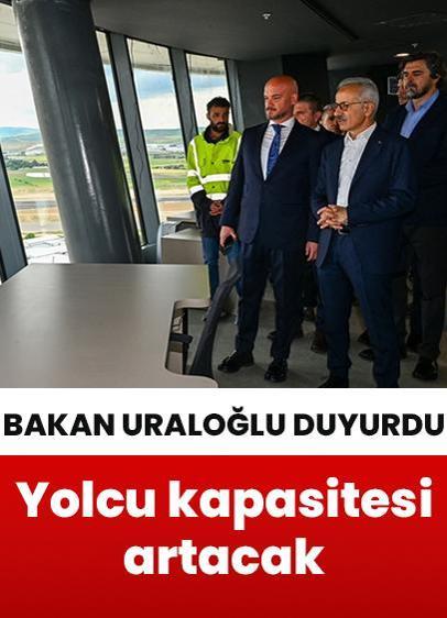 Bakan Uraloğlu: "Yolcu kapasitesini 30 milyona çıkaracağız"