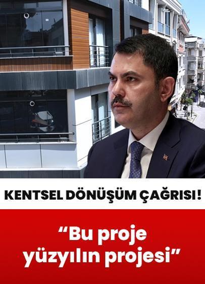 "İlk adım sizden Yarısı Bizden" Bakan Kurum'dan kentsel dönüşüm çağrısı!
