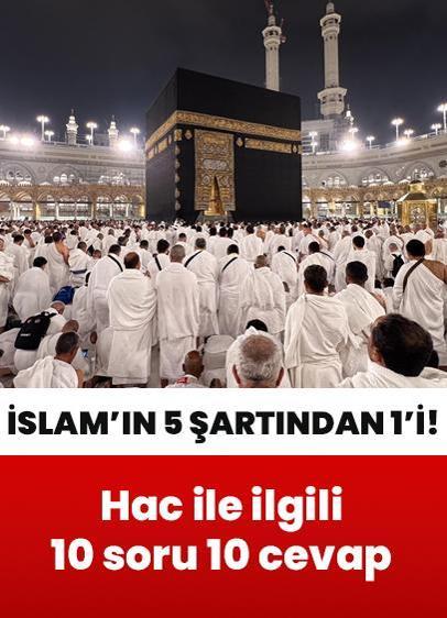 Hac ile ilgili 10 soru 10 cevap