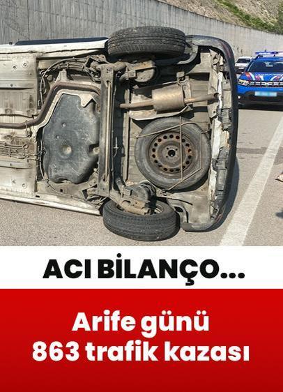 Arife günü 863 trafik kazası: 10 ölü