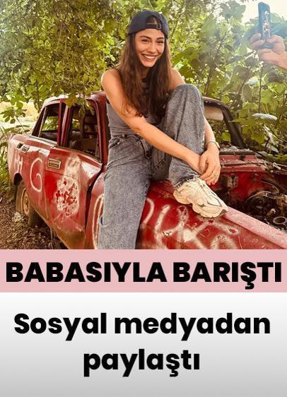 Demet Özdemir babasıyla barıştı! Paylaşım geldi