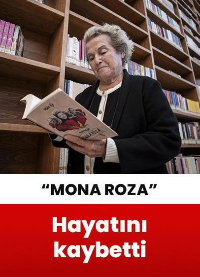 Türk edebiyatında "Mona Roza" olarak bilinen Muazzez Akkaya Giray hayatını kaybetti!
