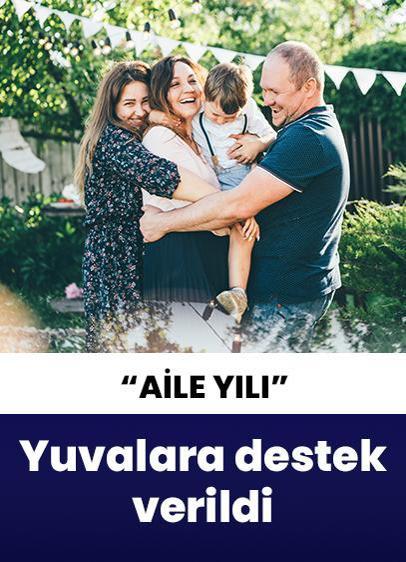 "Aile Yılı" kapsamında yuvalara destek sağlandı!