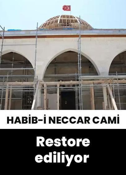 Depremde hasar gören Habib-i Neccar Camisi restore ediliyor!