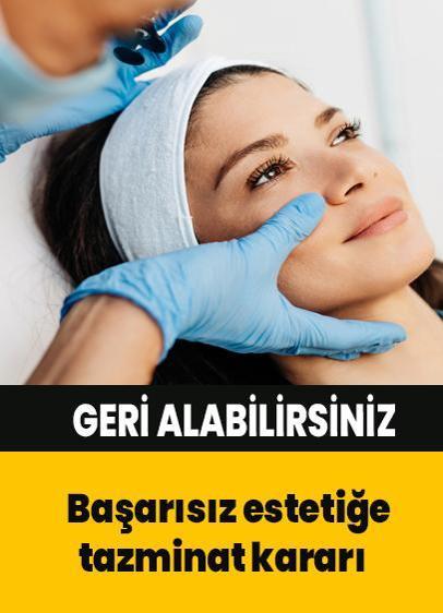 Başarısız estetiğe tazminat kararı