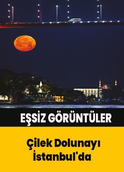 Çilek Dolunayı İstanbul'da