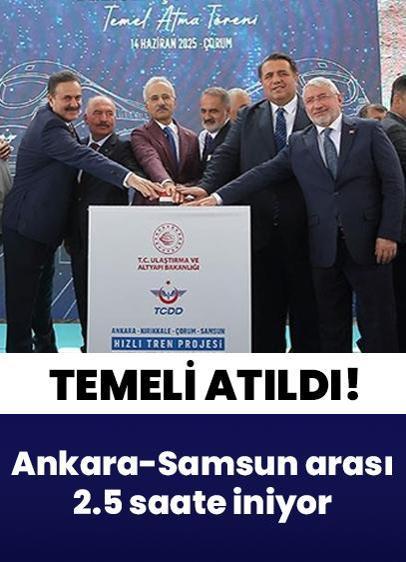 Ankara-Samsun arası 2.5 saate iniyor