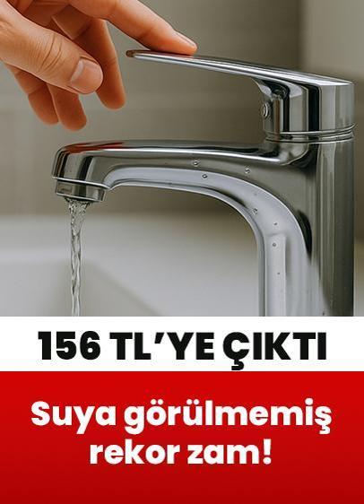 Suya görülmemiş zam! 156 TL'ye çıktı