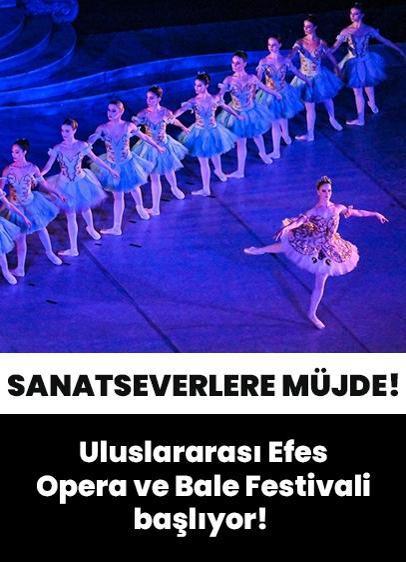 8. Uluslararası Efes Opera ve Bale Festivali başlıyor