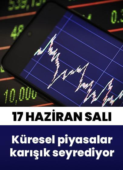 Küresel piyasalarda 17 Haziran'da karışık bir seyir öne çıkıyor