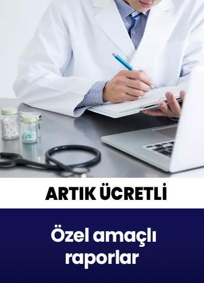 Sağlık raporu almak artık ücretli
