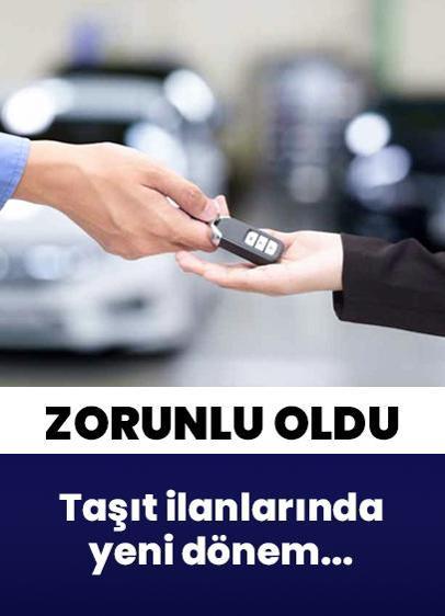 Taşıt ilanlarında yeni dönem... Bakanlık duyurdu! Zorunlu oldu