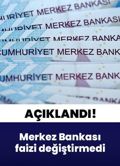 Merkez Bankası faizi değiştirmedi