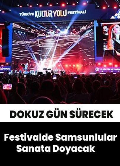 Dokuz Gün Sürecek Festivalde Samsunlular Sanata Doyacak