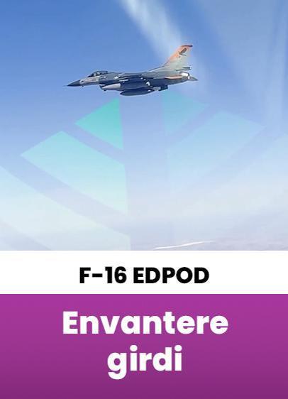 F-16 Elektronik Destek Podu Hava Kuvvetleri Komutanlığı envanterine girdi!