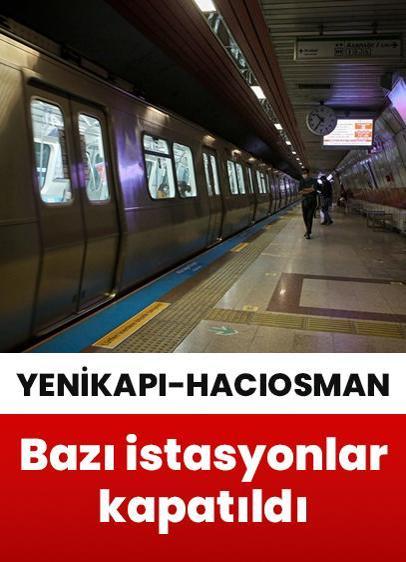 Yenikapı-Hacıosman Metro Hattı'nda işletmeye kapatılan hatlar belli oldu!