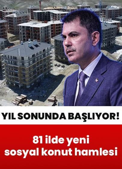 Bakan Kurum: 81 ilde yeni bir sosyal konut hamlesi başlayacak