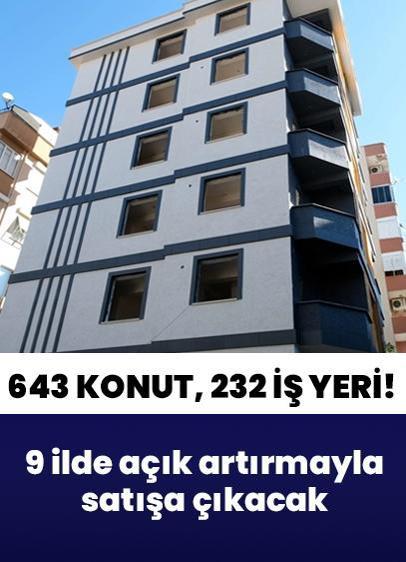 9 ilde 643 konut ve 232 iş yeri açık artırmayla satışa çıkacak! Peşin alımda indirim fırsatı