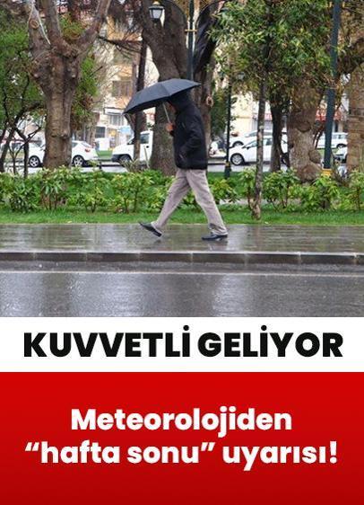 Meteorolojiden hafta sonu uyarısı! Sıcaklıklar düşüyor, kuvvetli sağanak geliyor