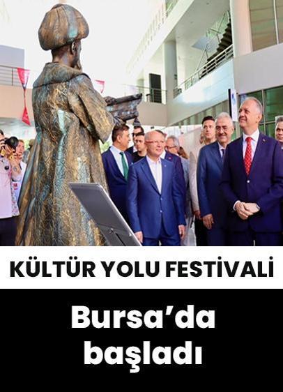 Türkiye Kültür Yolu Festivali Bursa'da başladı!