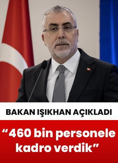Bakan Işıkhan: "460 bin sözleşmeli personele kadro verdik"
