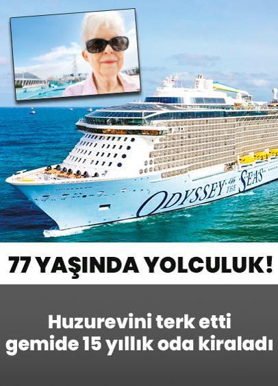 77 yaşında "Böyle bir hayat istemiyorum" dedi, huzurevini terk etti! Gemide 15 yıllık oda kiraladı