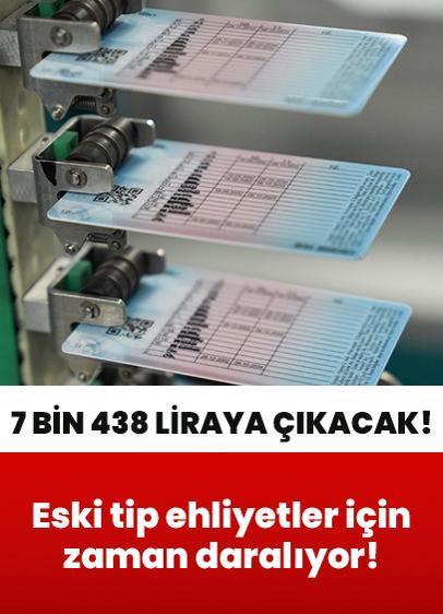 Eski tip 3,5 milyon ehliyet için zaman daralıyor! 7 bin 438 liraya çıkacak