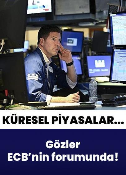 Küresel piyasalarda 1 Temmuz Salı gündemi... Gözler ECB'nin Merkez Bankacılığı Forumu'nda!