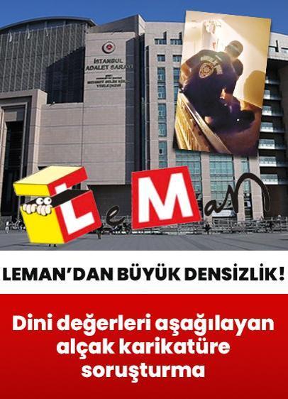LeMan'dan tiraj için büyük densizlik! Dini değerleri aşağılayan karikatüre soruşturma
