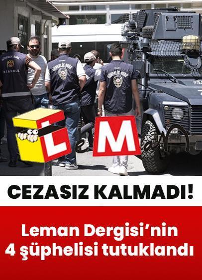 Leman Dergisi'nin 4 şüphelisi tutuklandı