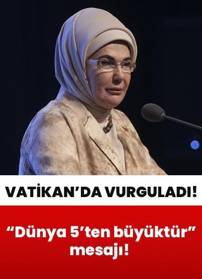 Emine Erdoğan'dan "Dünya 5'ten büyüktür" mesajı! Vatikan'da vurguladı