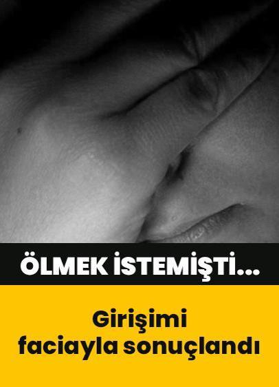 Genç kızın intihar girişimi faciayla sonuçlandı! Aile içinde akılalmaz olay