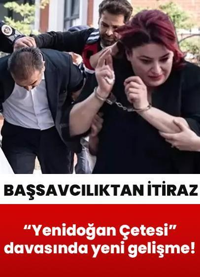 "Yenidoğan Çetesi" davasında yeni gelişme... Başsavcılıktan 3 sanığın tahliyesine itiraz
