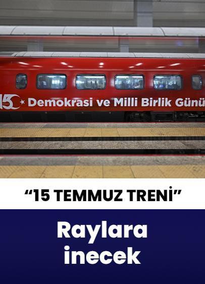 "15 Temmuz Demokrasi ve Milli Birlik Treni" vatandaşlarla buluşacak!