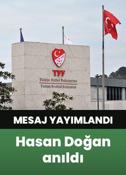 TFF, Hasan Doğan'ın vefatının yıldönümünde anma mesajı yayımladı!