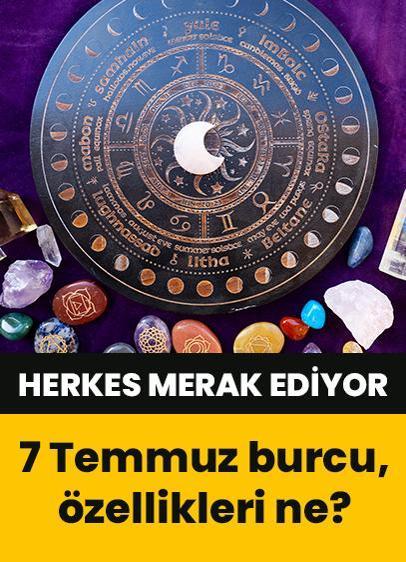 7 Temmuz hangi burç? 7 Temmuz burcu, özellikleri, yükseleni ne?
